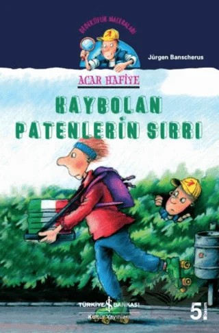 Acar Hafiye - Kaybolan Patenlerin Sırrı – Jürgen Banscherus – İş Bankası Kültür Yayınları kitap kapağı