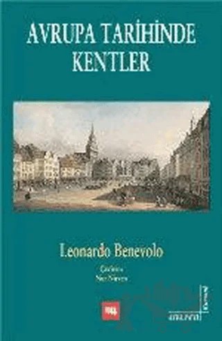 Avrupa Tarihinde Kentler – Leonardo Benevolo – Literatür Yayıncılık kitap kapağı