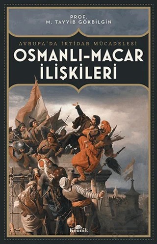 Osmanlı Macar İlişkileri – M. Tayyib Gökbilgin – Kronik Kitap kitap kapağı