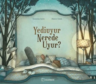 Yediuyur Nerede Uyur? – Susanna Isern – Uçanbalık Yayıncılık kitap kapağı