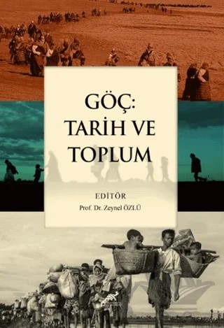 Göç: Tarih ve Toplum – Zeynel Özlü – Paradigma Akademi Yayınları kitap kapağı