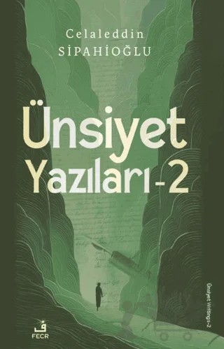 Ünsiyet Yazıları - 2 – Celaleddin Sipahioğlu – Fecr Yayınları kitap kapağı