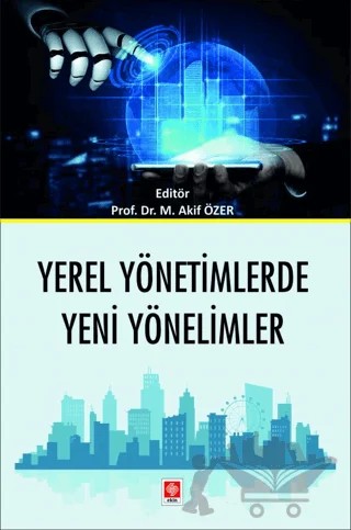 Yerel Yönetimlerde Yeni Yönelimler – Kolektif – Ekin Basım Yayın kitap kapağı
