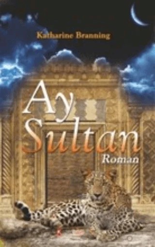 Ay Sultan – Katharine Branning – Kimlik Yayınları kitap kapağı