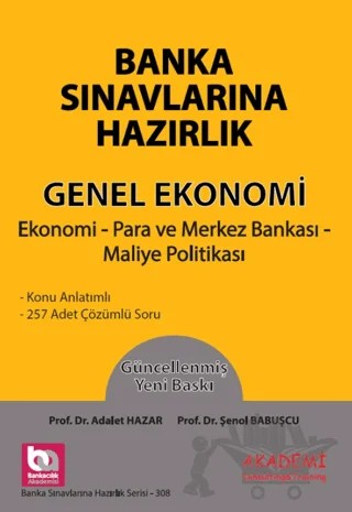 Banka Sınavlarına Hazırlık Genel Ekonomi – Adalet Hazar, Şenol Babuşçu – Akademi Consulting Training kitap kapağı