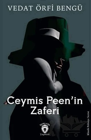 Ceymis Peen'in Zaferi – Vedat Örfi Bengü – Dorlion Yayınları kitap kapağı