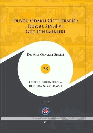 Duygu Odaklı Çift Terapisi: Duygu, Sevgi ve Güç Dinamikleri (1. Cilt) – Leslie S. Greenberg, Rhonda N. Goldman – Psikoterapi Enstitüsü kitap kapağı