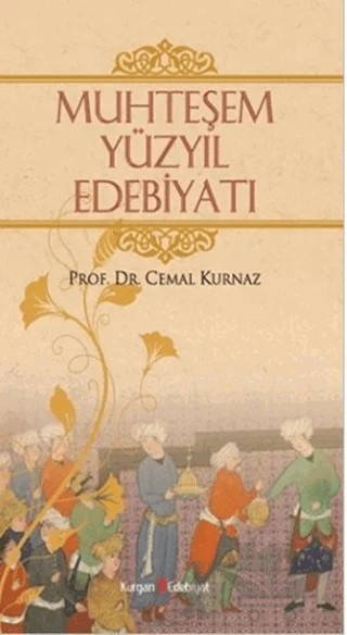 Muhteşem Yüzyıl Edebiyatı – Cemal Kurnaz – Kurgan Edebiyat kitap kapağı