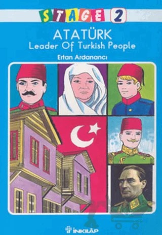 Atatürk Leader Of Turkish People – Ertan Ardanancı – İnkılap Kitabevi kitap kapağı