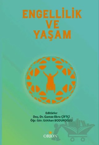 Engellilik ve Yaşam – Kolektif – Orion Kitabevi kitap kapağı