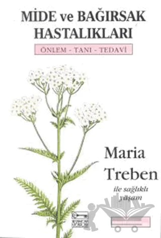 Mide ve Bağırsak Önlem - Tanı - Tedavi – Maria Treben – Anahtar Kitaplar Yayınevi kitap kapağı