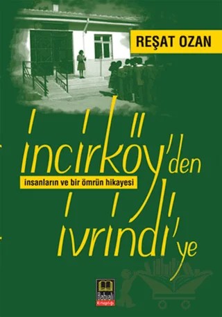 İncirköy'den İvrindi'ye – Reşat Ozan – Babıali Kitaplığı kitap kapağı