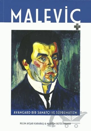 Maleviç – Meryem Betül Damar, Pelin Avşar Karabaş – İlke Kitap kitap kapağı