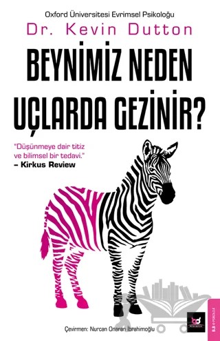 Beynimiz Neden Uçlarda Gezinir? – Kevin Dutton – Beyaz Baykuş Yayınları kitap kapağı