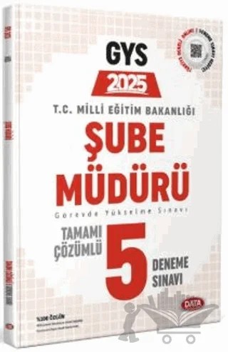 Milli Eğitim Bakanlığı Şube Müdürlüğü Tamamı Çözümlü GYS 5 Deneme Sınavı – Kolektif – Data Yayınları kitap kapağı