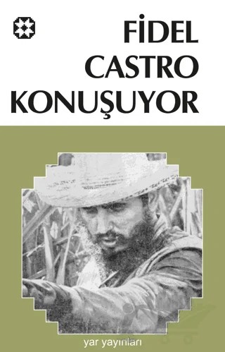 Fidel Castro Konuşuyor – Fidel Castro, Lee Lockwood – Yar Yayınları kitap kapağı