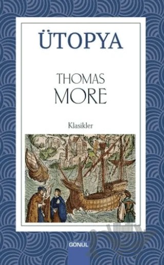 Ütopya – Thomas More – Gönül Yayıncılık kitap kapağı