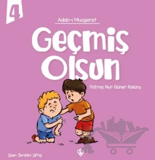 Adabı Muaşeret Geçmiş Olsun – Fatma Nur Güner Kelany – Türkiye Diyanet Vakfı Yayınları kitap kapağı