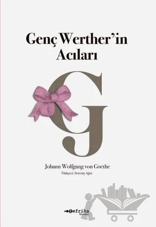 Genç Werther’in Acıları – Johann Wolfgang Von Goethe – Tefrika Yayınları kitap kapağı