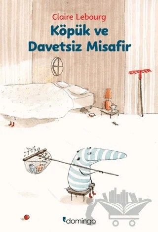 Köpük ve Davetsiz Misafir – Claire Lebourg – Domingo Yayınevi kitap kapağı