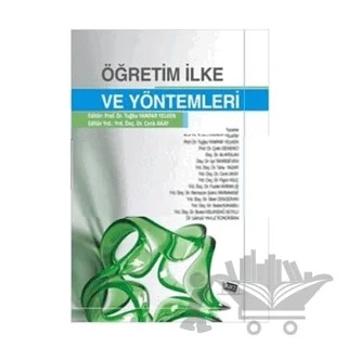 Öğretim İlke ve Yöntemleri – Akın Efendioğlu, Ali Arslan, Buket Aslandağ Soylu, Cenk Akay, Çetin Semerci, Fazilet Karakuş, Figen Kılıç, Gamze Yavuz Konokman, Işıl Tanrıseven, Sedat Kanadlı, Sibel Cengizhan, Taha Yazar, Tuğba Yanpar Yelken – Anı Yayıncılık kitap kapağı