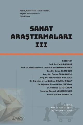Sanat Araştırmaları III – Fatih Başbuğ, Zuhal Başbuğ – Serüven Yayınevi kitap kapağı