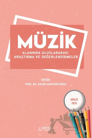Müzik Alanında Uluslararası Araştırma ve Değerlendirmeler / Aralık 2023 – Kolektif – Serüven Yayınevi kitap kapağı