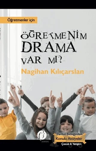 Öğretmenim Drama Var mı? – Nagihan Kılıçarslan – Herdem Kitap kitap kapağı