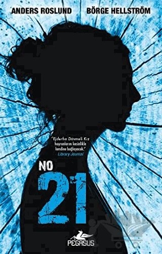 No 21 – Anders Roslund, Börge Hellström – Pegasus Yayınları kitap kapağı