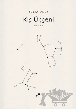 Kış Üçgeni – Julia Deck – Norgunk Yayıncılık kitap kapağı