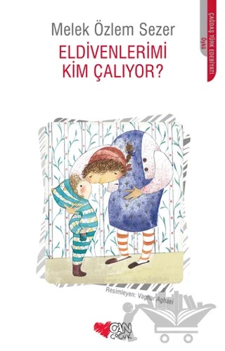 Eldivenlerimi Kim Çalıyor? – Melek Özlem Sezer – Can Çocuk Yayınları kitap kapağı