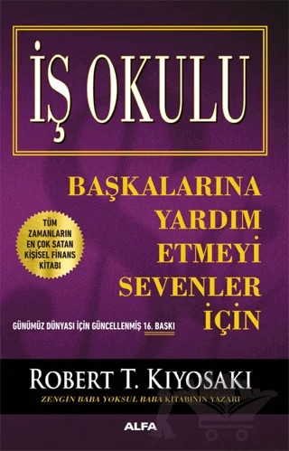 İş Okulu – Robert T. Kiyosaki – Alfa Yayınları kitap kapağı