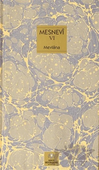 Mesnevi Türkçe 1.Cilt – Mevlana Celaleddin Rumi – Konya Büyükşehir Belediyesi Kültür A.Ş. Yayınları kitap kapağı