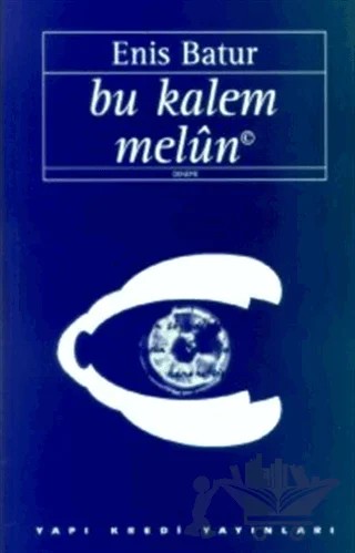 Bu Kalem Melun – Enis Batur – Yapı Kredi Yayınları kitap kapağı