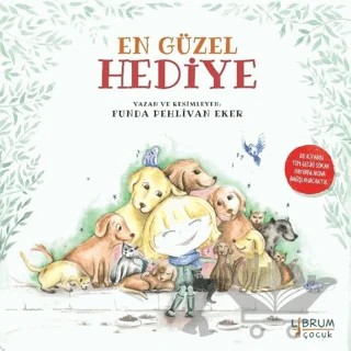 En Güzel Hediye – Funda Pehlivan Eker – Librum Kitap kitap kapağı
