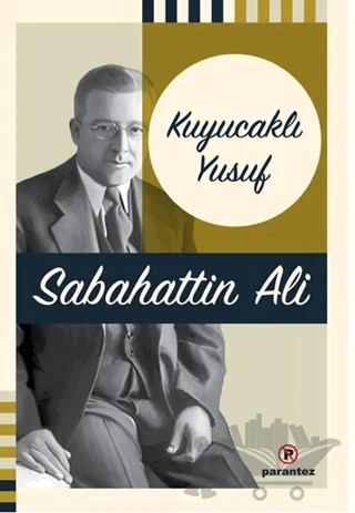 Kuyucaklı Yusuf – Sabahattin Ali – Parantez Yayınları kitap kapağı
