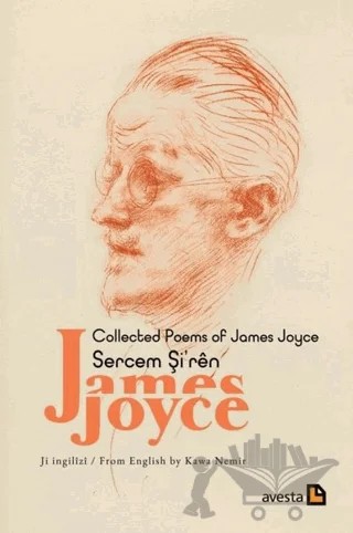 Collected Poems Of James Joyce - Sercem Şi'ren James Joyce – Kawa Nemir – Avesta Yayınları kitap kapağı