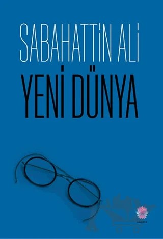 Yeni Dünya – Sabahattin Ali – Nilüfer Yayınları kitap kapağı