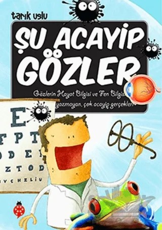 Şu Acayip Gözler – Tarık Uslu – Uğurböceği Yayınları kitap kapağı