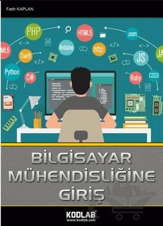 Bilgisayar Mühendisliğine Giriş – Fatih Kaplan – Kodlab Yayın Dağıtım kitap kapağı