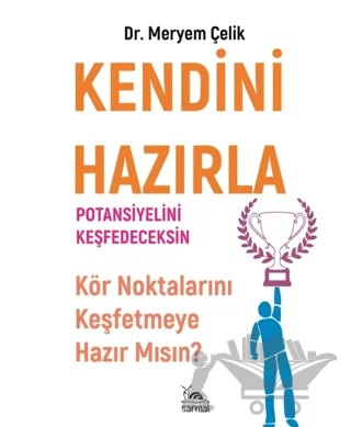 Kendini Hazırla – Meryem Çelik – Sarmal Kitabevi kitap kapağı