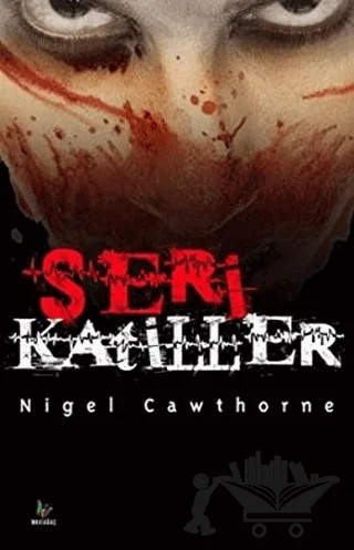 Seri Katiller – Nigel Cawthorne – Mavi Ağaç Yayınları kitap kapağı