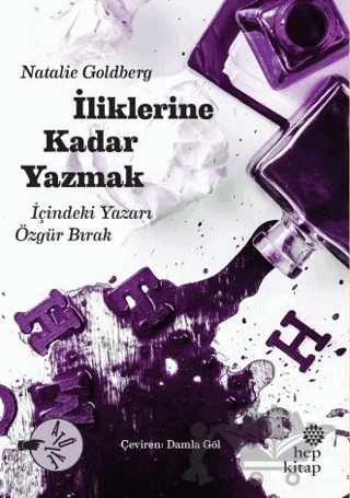İliklerine Kadar Yazmak – Natalie Goldberg – Hep Kitap kitap kapağı