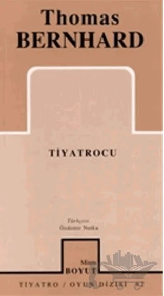Tiyatrocu – Thomas Bernhard – Mitos Boyut Yayınları kitap kapağı