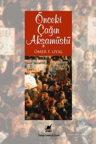 Önceki Çağın Akşamüstü – Ömer F. Oyal – Ayrıntı Yayınları kitap kapağı