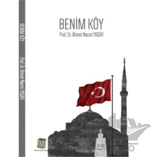 Benim Köy – Ahmet Necmi Yaşar – Baygenç Yayıncılık kitap kapağı