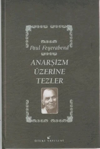 Anarşizm Üzerine Tezler – Paul Feyerabend – Öteki Yayınevi kitap kapağı