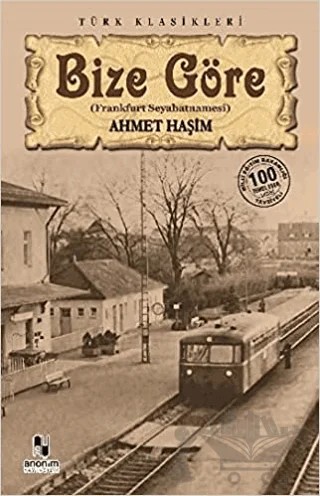 Bize Göre – Ahmet Hâşim – Anonim Yayıncılık kitap kapağı