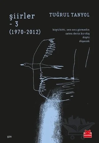Şiirler - 3 (1970-2012) – Tuğrul Tanyol – Kırmızı Kedi Yayınevi kitap kapağı