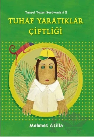 Tuhaf Yaratıklar Çiftliği – Mehmet Atilla – Tudem Yayınları kitap kapağı